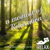 iRELAX A moment of Relaxation: Mind and Body Care, 2019