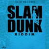 Slam Dunk Riddim, 2020