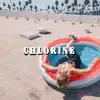 Chlorine - Single album lyrics, reviews, download