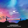Louis The Child - Little Things