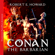 Robert E. Howard - Conan the Barbarian: The Complete collection