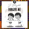 Forgive Me - Single