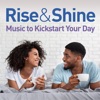 Rise & Shine: Music to Kickstart Your Day
