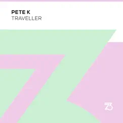 Traveller - Single by Pete K album reviews, ratings, credits