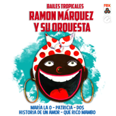 Que Rico Mambo - Ramón Márquez Y Su Orquesta