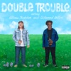 Double Trouble - EP