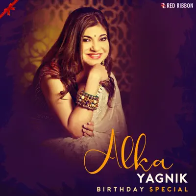 Alka Yagnik Birthday Special - Single - Alka Yagnik