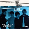 The Luka State - Feel It