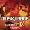 Muskurane The Essential Mix (Remix By DJ Suketu) [From "Citylights"] - Single album lyrics, reviews, download