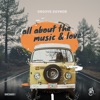 All About the Music & Love - Single