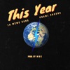 This Year (feat. Darkovibes, $pacely, RJZ & Kuami Eugene) - Single