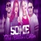 Some (feat. Mc Tocha & Banda Bandida) - Lekinho Campos lyrics