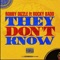 They Don't Know (feat. Rocky Badd) - Robby Dizzle lyrics