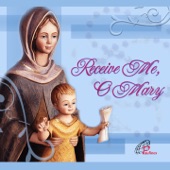 Receive Me, O Mary artwork