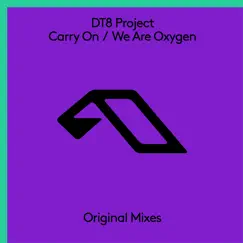 Carry on / We Are Oxygen - EP by DT8 Project album reviews, ratings, credits