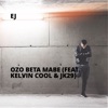 Ozo Beta Mabe (feat. Kelvin Cool & Jk29) - Single