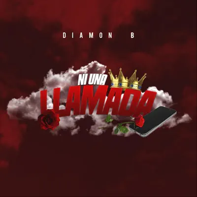 Ni una Llamada - Single - Diamon B