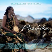 Mahealani Uchiyama - Ka Wai Sweet