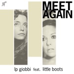 LP Giobbi - Meet Again (feat. Little Boots)