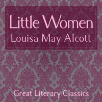Louisa May Alcott - Little Women (Unabridged) artwork
