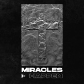 Miracles Happen artwork