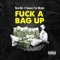 Fuck a Bag Up (feat. ShaVazz The Weirdo) - Richi Ray lyrics
