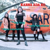 Karna Ada KO (feat. Mona Latumahina & Cathy Rahakbauw) artwork