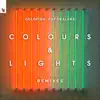 Stream & download Colours & Lights (Remixes)