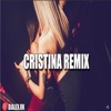 Cristina Remix by DJ Alex iTunes Track 1