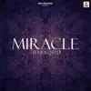 Miracle - Single album lyrics, reviews, download