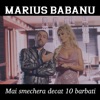 Mai smechera decat 10 barbati - Single