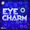 Eye Charm Riddim