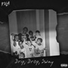 Drip, Drop, Sway - EP