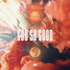 Life.Church Worship - God so Good (Live)  artwork