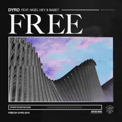 Free (feat. Nigel Hey & Babet) - Single - Dyro Free (feat. Nigel Hey & Babet) - Single - Dyro