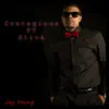 Contagious (feat. Slick) - Single album lyrics, reviews, download