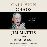 Jim Mattis & Bing West - Call Sign Chaos: Learning to Lead (Unabridged) artwork