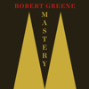 Mastery - Robert Greene