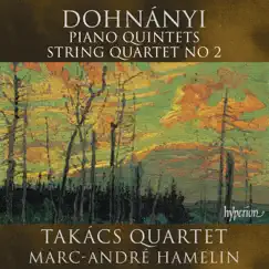 Dohnányi: Piano Quintets & String Quartet No. 2 by Takács Quartet & Marc-André Hamelin album reviews, ratings, credits