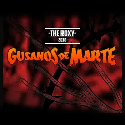 The Roxy (En Vivo) - EP - Gusanos de Marte