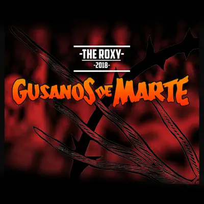The Roxy (En Vivo) - EP - Gusanos de Marte