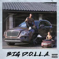 Big D.O.L.L.A. (Deluxe) - Dame D.O.L.L.A. Big D.O.L.L.A. (Deluxe) - Dame D.O.L.L.A.