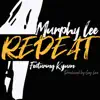Stream & download Repeat (feat. Kyjuan) - Single