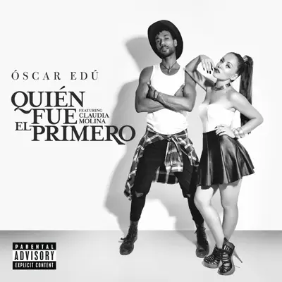 Quién Fue el Primero - Single - Óscar Edú