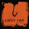 Candy Man - Single album lyrics, reviews, download