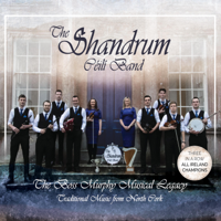 The Shandrum Céilí Band - The Boss Murphy Musical Legacy artwork