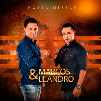 Nossa Missão - Marcos Leandro