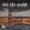 Out the Mudd (feat. akaFrank & Young Bari) - K1ng B0b lyrics