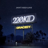 220 KID feat. Gracey - Don’t Need Love (Majestic 2-Step Extended Remix)