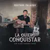 La Quiero Conquistar (En Vivo Desde Casa) - Single album lyrics, reviews, download